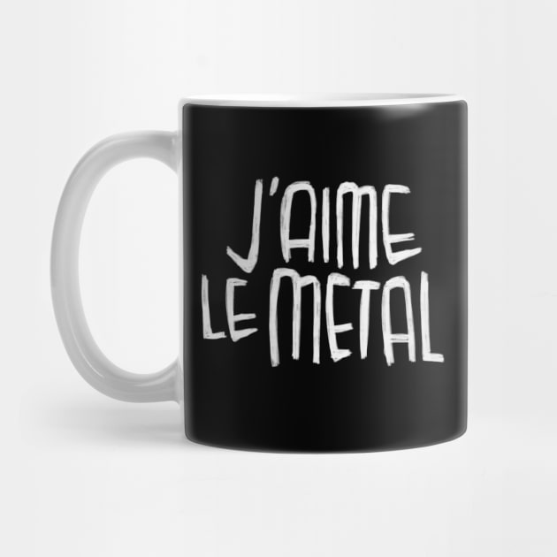 Metal Music, Typography, J'aime Le Metal by badlydrawnbabe